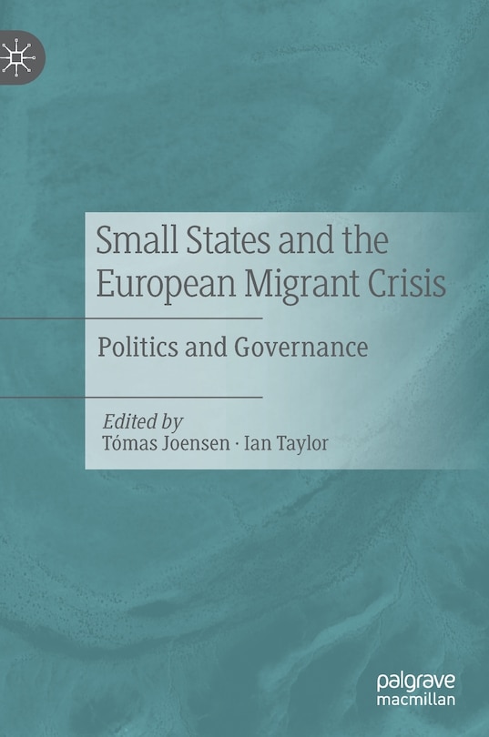 Front cover_Small States And The European Migrant Crisis