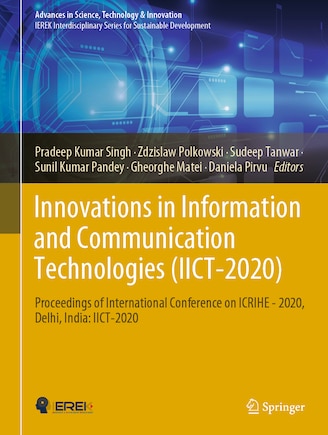 Innovations in Information and Communication Technologies (Iict-2020): Proceedings of International Conference on Icrihe - 2020, Delhi, India: Iict-2020