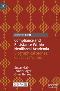 Front cover_Compliance And Resistance Within Neoliberal Academia