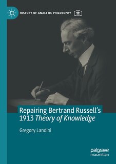 Front cover_Repairing Bertrand Russell's 1913 Theory of Knowledge