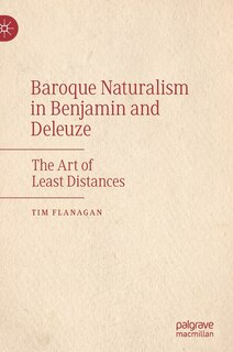Front cover_Baroque Naturalism In Benjamin And Deleuze