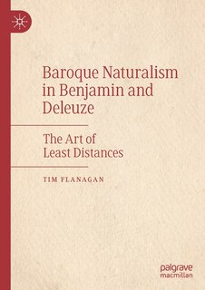 Front cover_Baroque Naturalism in Benjamin and Deleuze