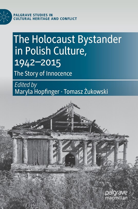 Couverture_The Holocaust Bystander in Polish Culture, 1942-2015