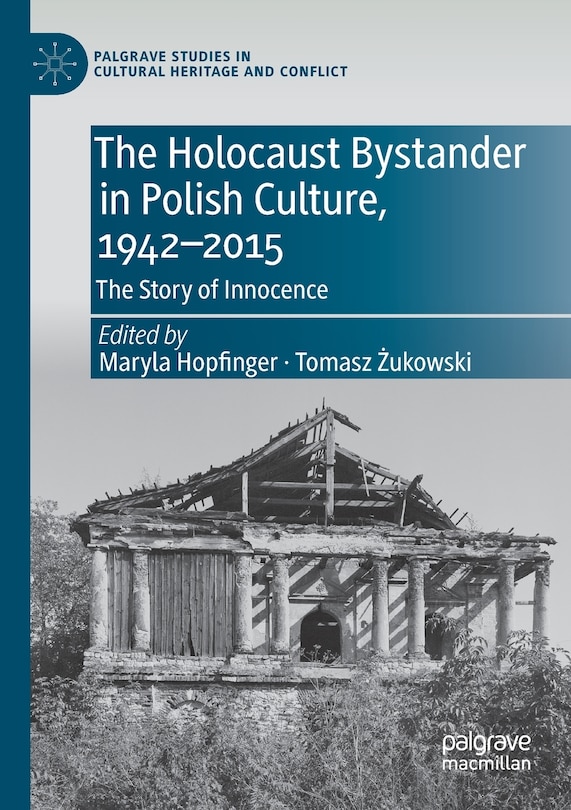 Front cover_Holocaust Bystander in Polish Culture, 1942-2015