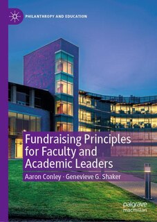 Front cover_Fundraising Principles For Faculty And Academic Leaders