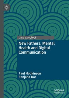 Couverture_New Fathers, Mental Health And Digital Communication
