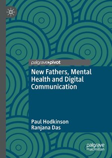Couverture_New Fathers, Mental Health And Digital Communication