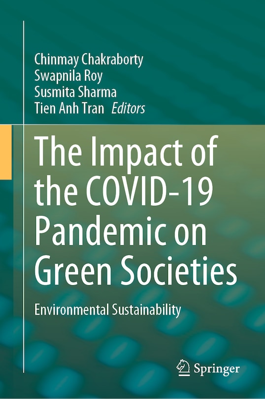 Front cover_The Impact Of The Covid-19 Pandemic On Green Societies