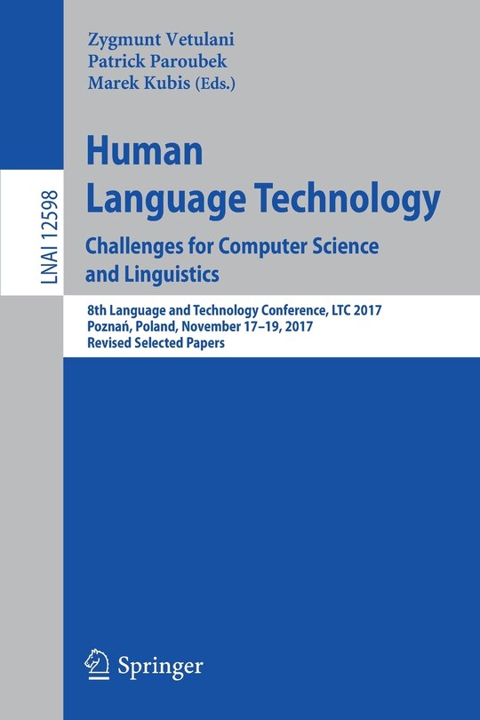 Front cover_Human Language Technology. Challenges for Computer Science and Linguistics