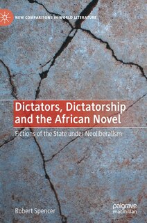 Front cover_Dictators, Dictatorship and the African Novel