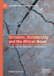 Couverture_Dictators, Dictatorship And The African Novel