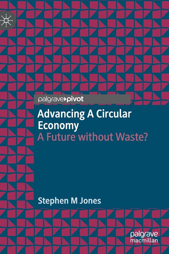 Front cover_Advancing A Circular Economy
