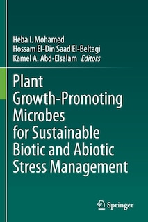 Front cover_Plant Growth-Promoting Microbes for Sustainable Biotic and Abiotic Stress Management