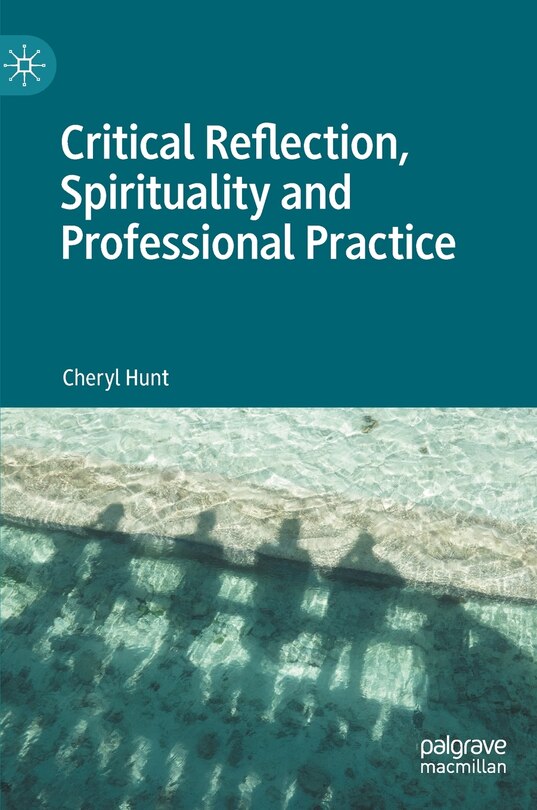 Couverture_Critical Reflection, Spirituality And Professional Practice