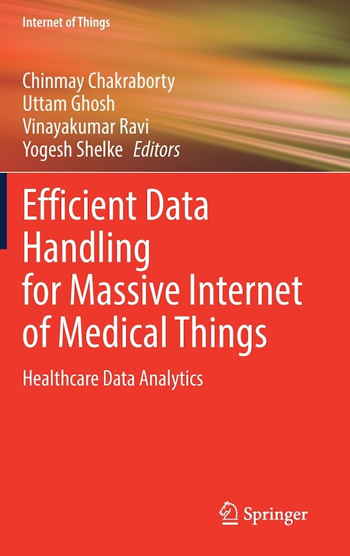 Front cover_Efficient Data Handling For Massive Internet Of Medical Things