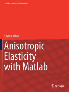 Front cover_Anisotropic Elasticity with Matlab