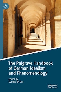 Front cover_The Palgrave Handbook of German Idealism and Phenomenology