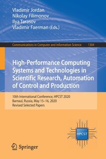 Front cover_High-performance Computing Systems And Technologies In Scientific Research, Automation Of Control And Production