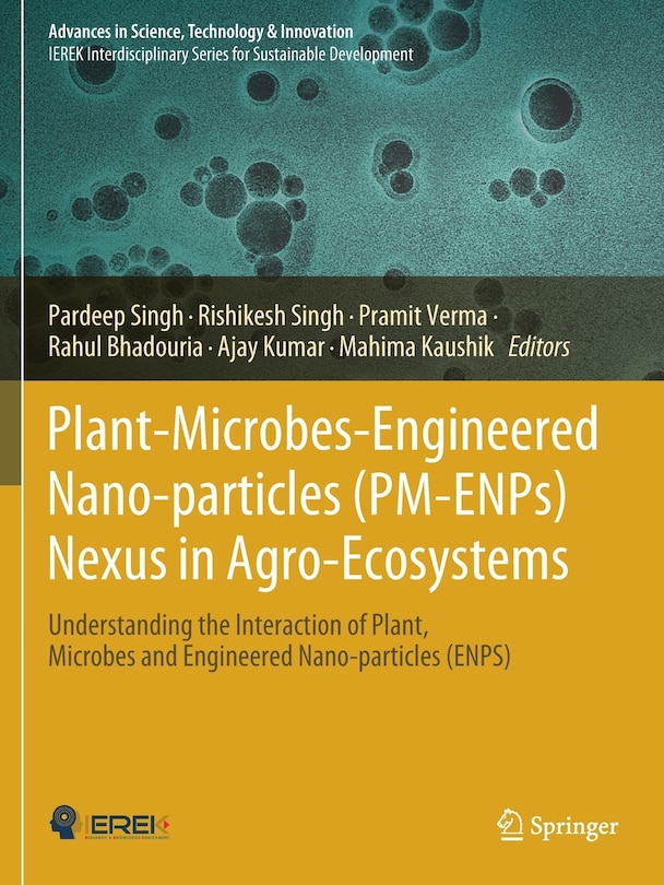 Front cover_Plant-Microbes-Engineered Nano-particles (PM-ENPs) Nexus in Agro-Ecosystems