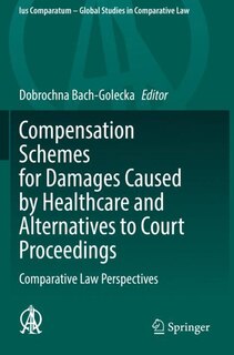 Couverture_Compensation Schemes For Damages Caused By Healthcare And Alternatives To Court Proceedings