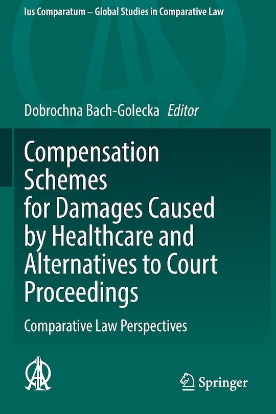 Couverture_Compensation Schemes for Damages Caused by Healthcare and Alternatives to Court Proceedings