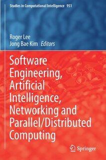 Couverture_Software Engineering, Artificial Intelligence, Networking And Parallel/distributed Computing