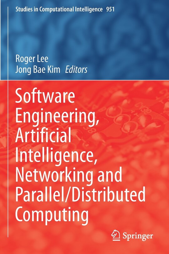 Couverture_Software Engineering, Artificial Intelligence, Networking And Parallel/distributed Computing