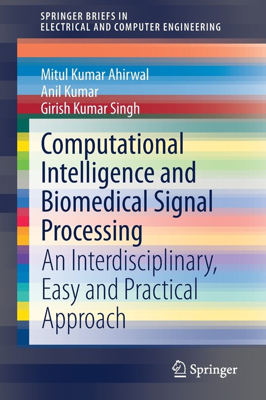 Front cover_Computational Intelligence And Biomedical Signal Processing