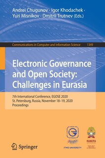 Electronic Governance and Open Society: Challenges in Eurasia: 7th International Conference, EGOSE 2020, St. Petersburg, Russia, November 18-19, 2020, Proceedings