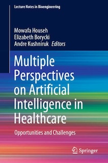 Couverture_Multiple Perspectives On Artificial Intelligence In Healthcare