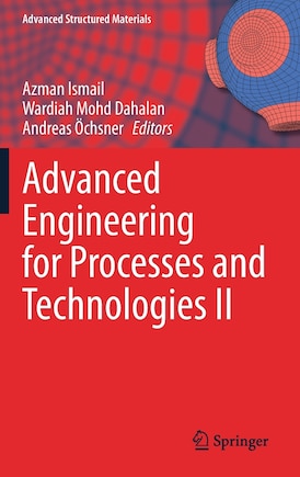 Advanced Engineering For Processes And Technologies Ii