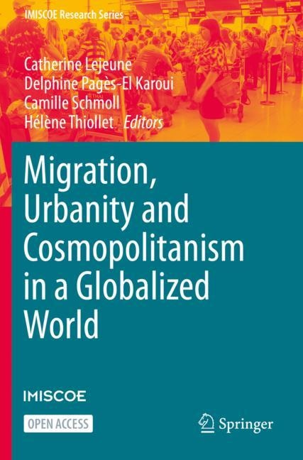 Front cover_Migration, Urbanity And Cosmopolitanism In A Globalized World