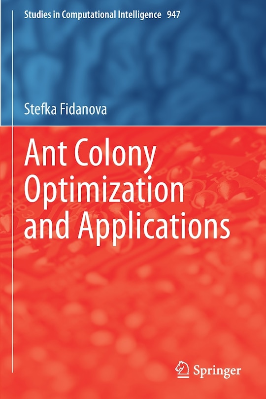 Front cover_Ant Colony Optimization And Applications