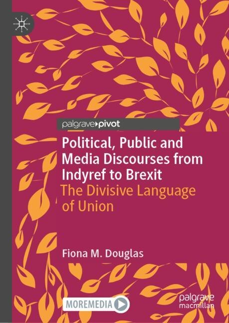 Couverture_Political, Public And Media Discourses From Indyref To Brexit