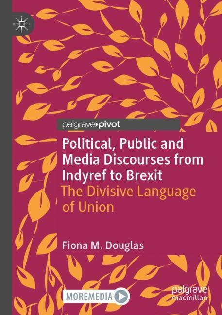 Couverture_Political, Public and Media Discourses from Indyref to Brexit