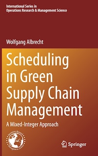 Front cover_Scheduling In Green Supply Chain Management