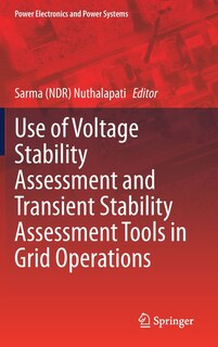Front cover_Use Of Voltage Stability Assessment And Transient Stability Assessment Tools In Grid Operations