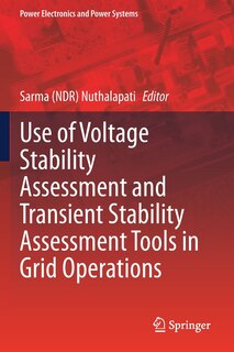 Front cover_Use of Voltage Stability Assessment and Transient Stability Assessment Tools in Grid Operations