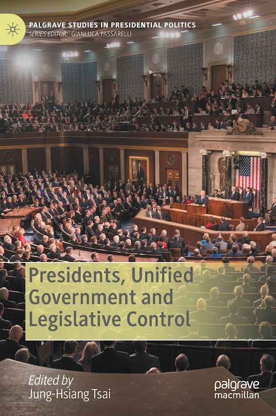 Front cover_Presidents, Unified Government And Legislative Control