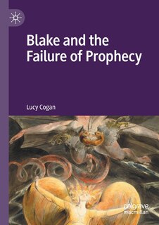 Couverture_Blake and the Failure of Prophecy