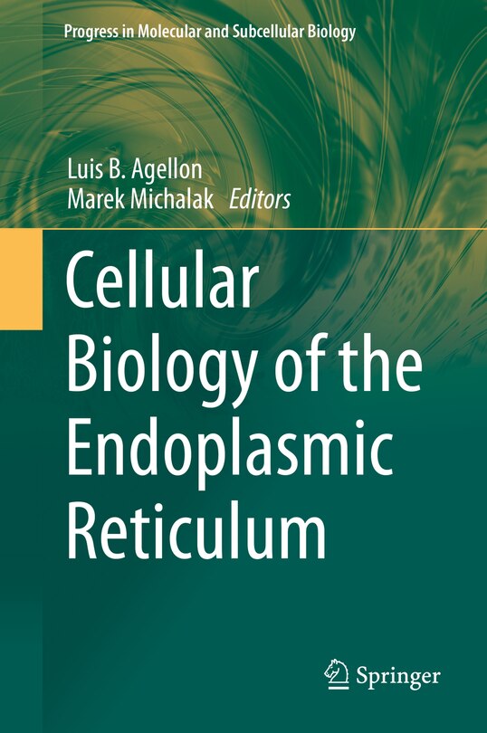 Front cover_Cellular Biology Of The Endoplasmic Reticulum