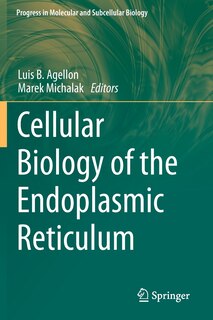 Front cover_Cellular Biology of the Endoplasmic Reticulum
