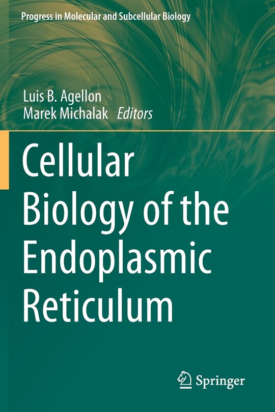 Front cover_Cellular Biology of the Endoplasmic Reticulum