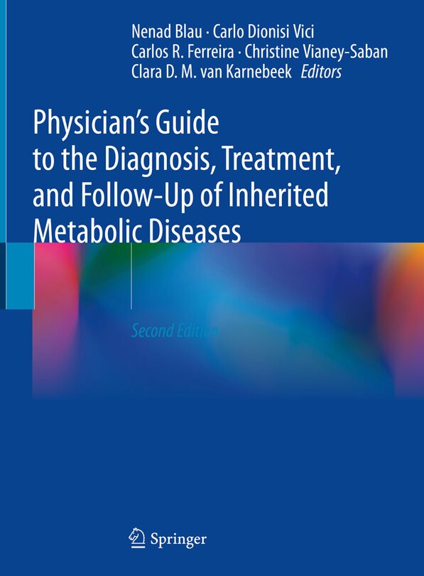 Front cover_Physician's Guide To The Diagnosis, Treatment, And Follow-up Of Inherited Metabolic Diseases