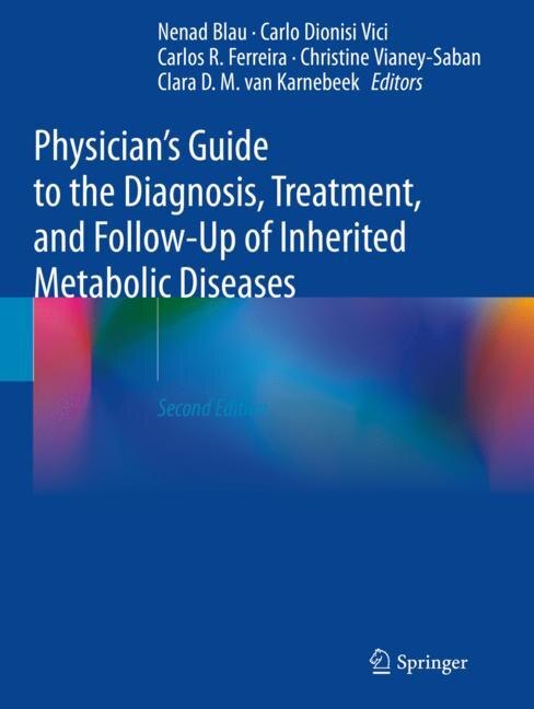 Front cover_Physician's Guide to the Diagnosis, Treatment, and Follow-Up of Inherited Metabolic Diseases