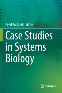 Front cover_Case Studies in Systems Biology