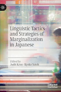 Couverture_Linguistic Tactics And Strategies Of Marginalization In Japanese