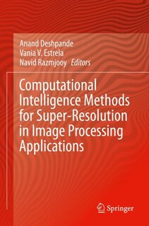 Front cover_Computational Intelligence Methods for Super-Resolution in Image Processing Applications