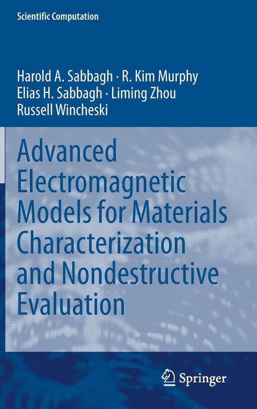 Front cover_Advanced Electromagnetic Models for Materials Characterization and Nondestructive Evaluation
