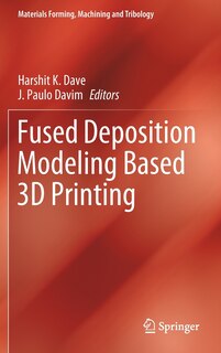 Front cover_Fused Deposition Modeling Based 3d Printing
